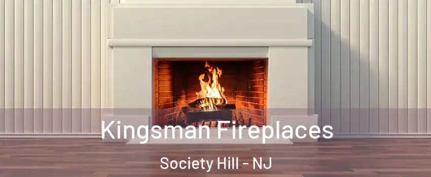 Kingsman Fireplaces Society Hill - NJ