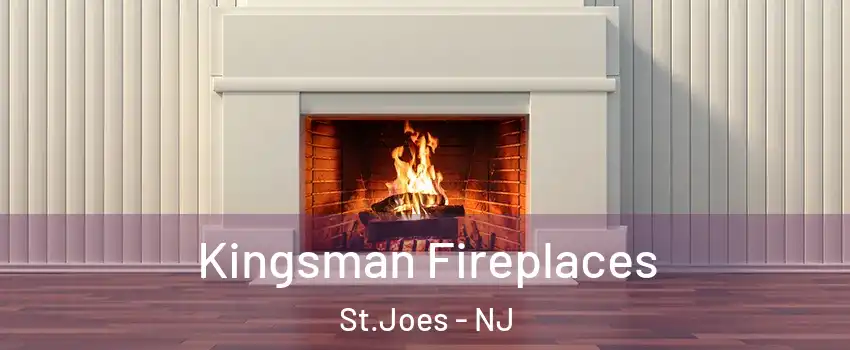Kingsman Fireplaces St.Joes - NJ