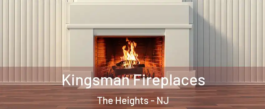 Kingsman Fireplaces The Heights - NJ