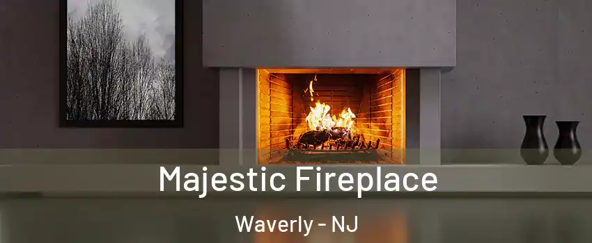Majestic Fireplace Waverly - NJ