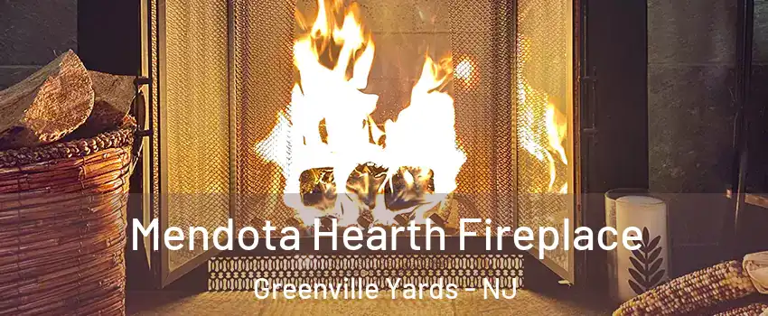Mendota Hearth Fireplace Greenville Yards - NJ