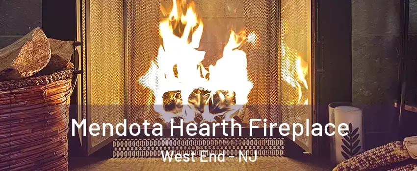 Mendota Hearth Fireplace West End - NJ