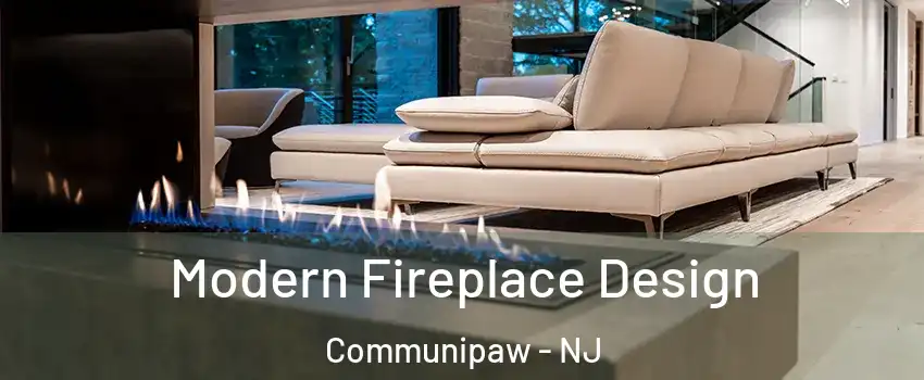 Modern Fireplace Design Communipaw - NJ