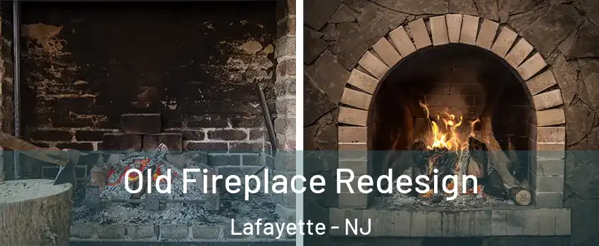 Old Fireplace Redesign Lafayette - NJ