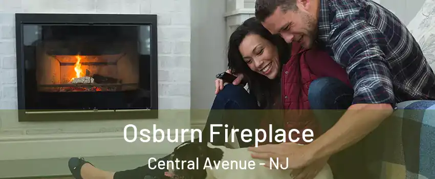 Osburn Fireplace Central Avenue - NJ
