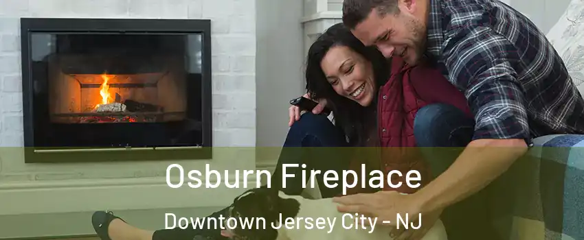 Osburn Fireplace Downtown Jersey City - NJ