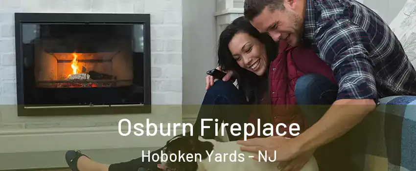 Osburn Fireplace Hoboken Yards - NJ