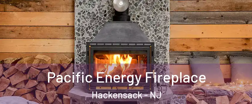 Pacific Energy Fireplace Hackensack - NJ