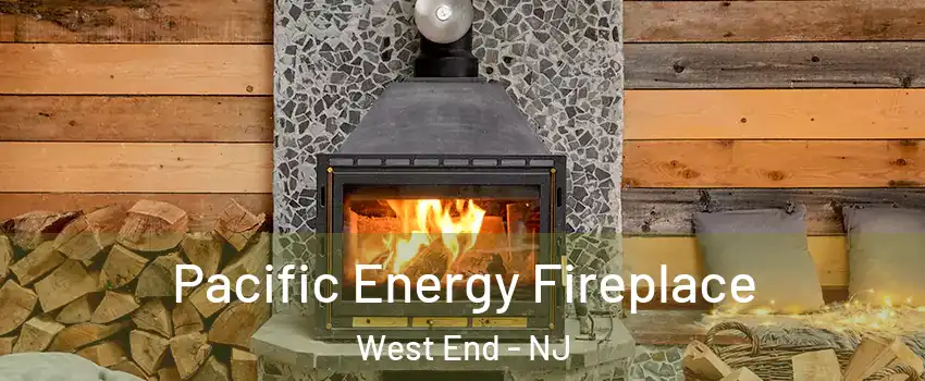 Pacific Energy Fireplace West End - NJ
