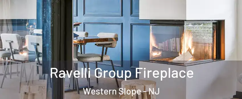 Ravelli Group Fireplace Western Slope - NJ