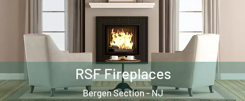 RSF Fireplaces Bergen Section - NJ