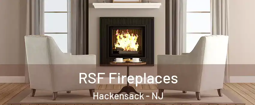 RSF Fireplaces Hackensack - NJ