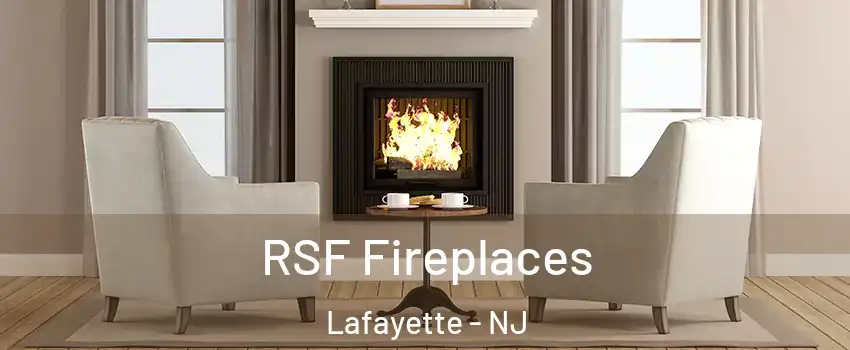 RSF Fireplaces Lafayette - NJ
