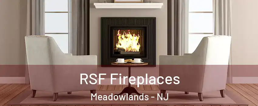 RSF Fireplaces Meadowlands - NJ