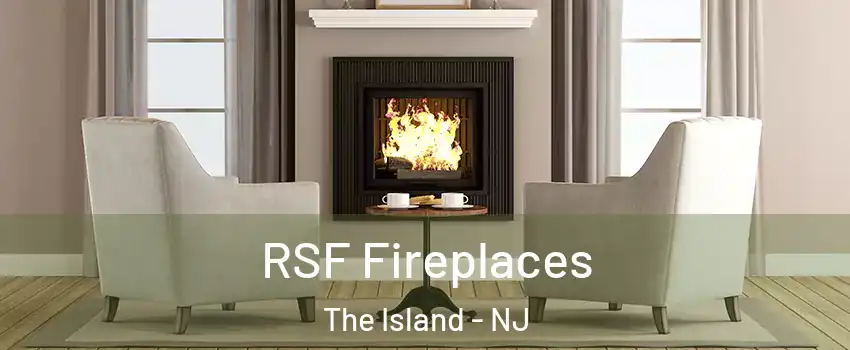 RSF Fireplaces The Island - NJ
