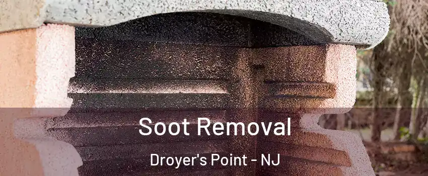 Soot Removal Droyer's Point - NJ