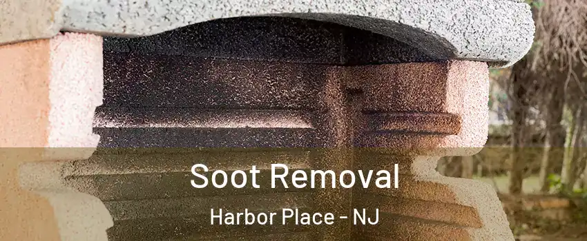 Soot Removal Harbor Place - NJ