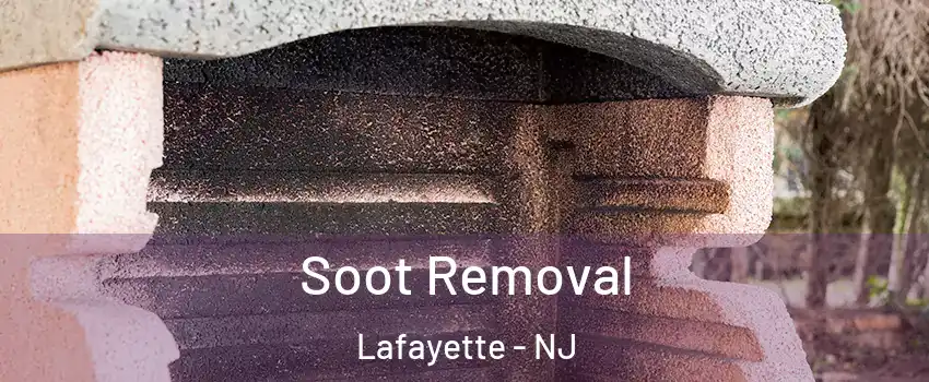 Soot Removal Lafayette - NJ