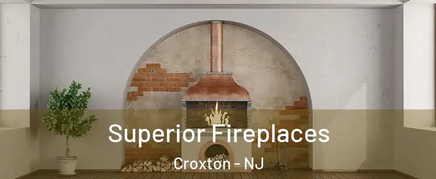 Superior Fireplaces Croxton - NJ