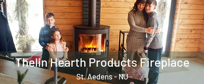 Thelin Hearth Products Fireplace St. Aedens - NJ