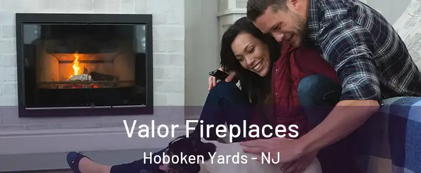 Valor Fireplaces Hoboken Yards - NJ