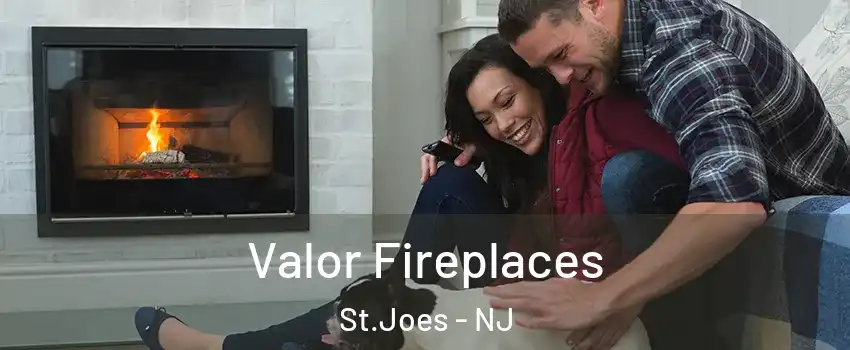 Valor Fireplaces St.Joes - NJ