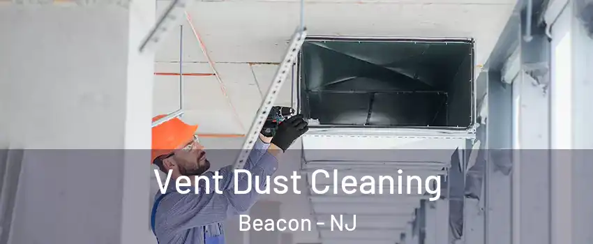 Vent Dust Cleaning Beacon - NJ
