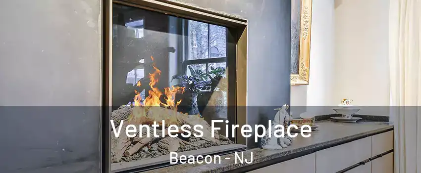 Ventless Fireplace Beacon - NJ