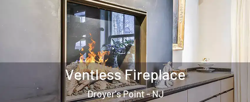 Ventless Fireplace Droyer's Point - NJ